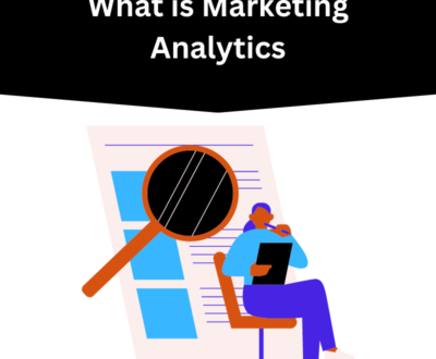 What is Marketing Analytics ?