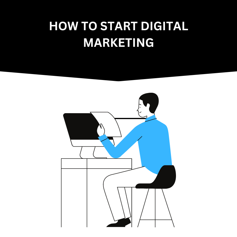 How to start digital marketing