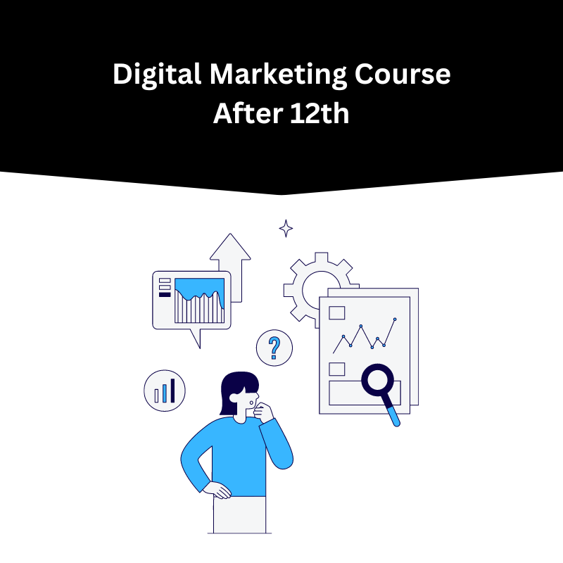 digital marketing course after 12th